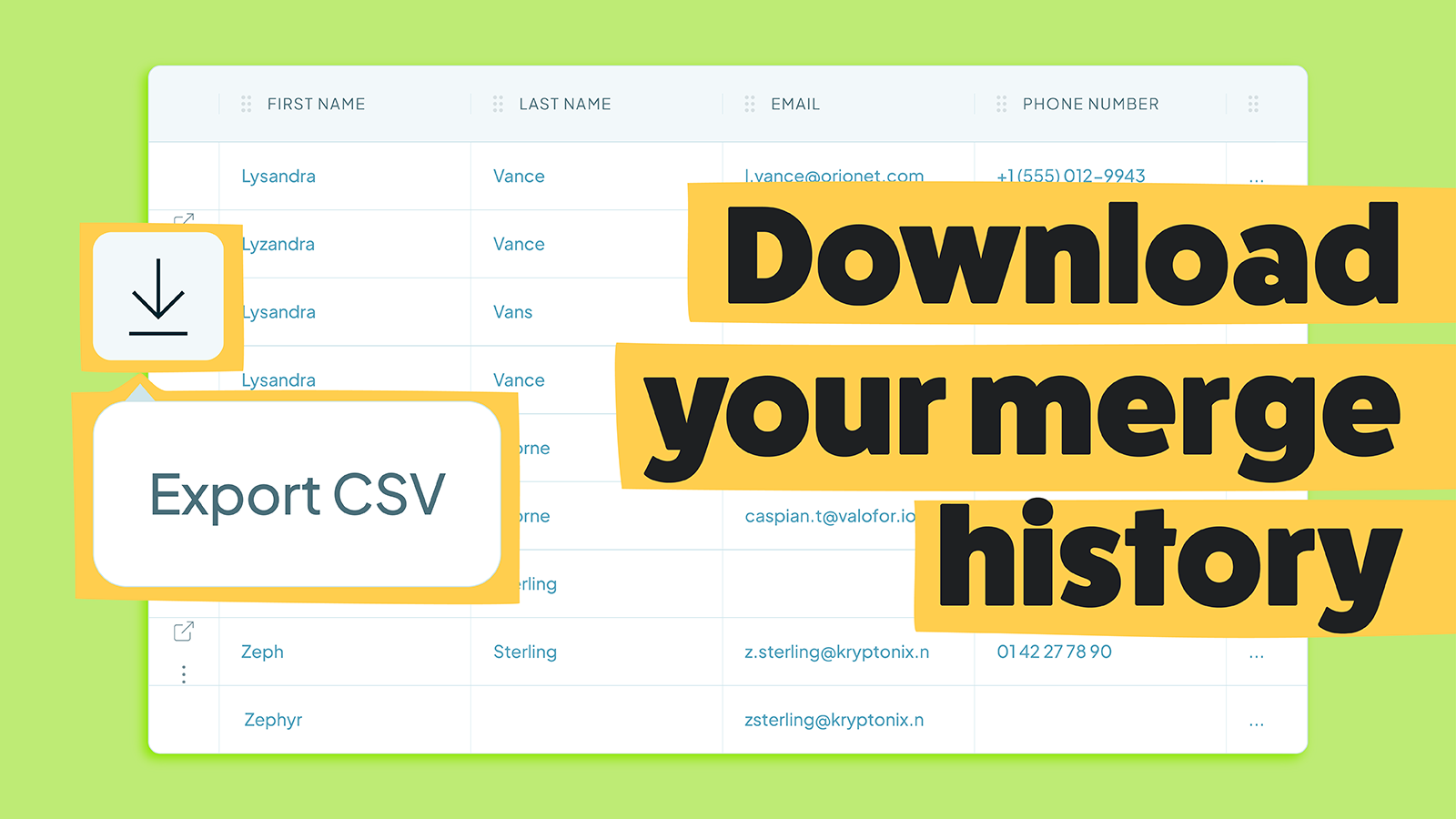 Use Dedupely to download your entire merge history and audit logs to keep track of your team progress.