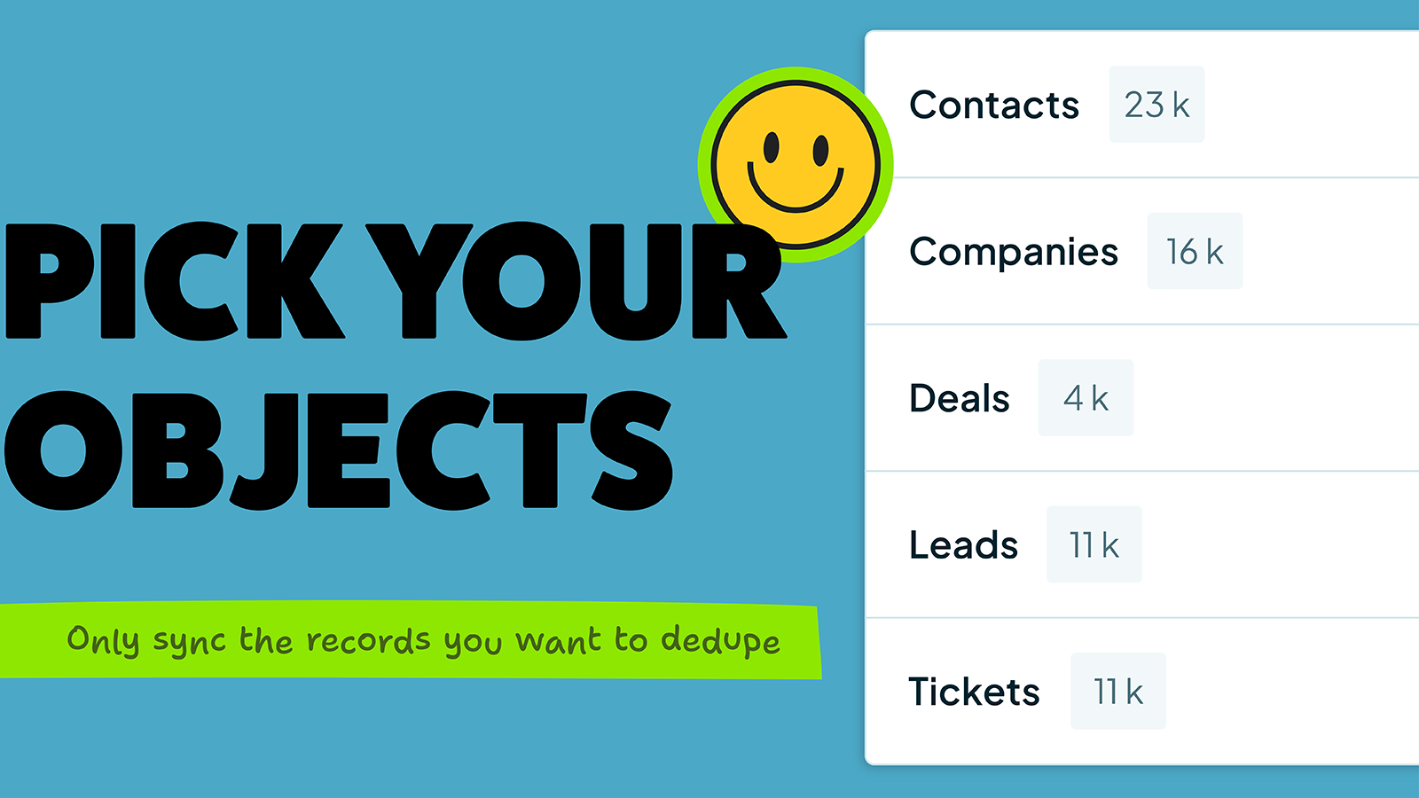 Use Dedupely to choose which HubSpot objects you want to work on.